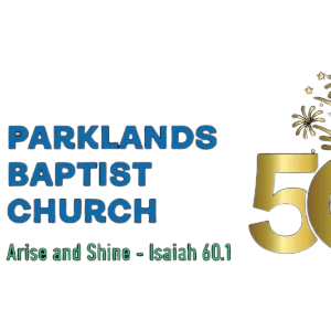 Parklands Baptist Church Parklands Baptist Church